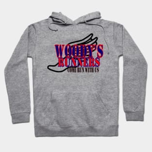 Woodys Runners come run with us Hoodie